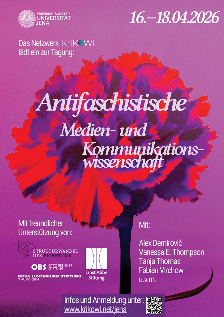 Ein Veranstaltungsplakat für die Tagung 'Antifaschistische Medien- und Kommunikationswissenschaft', die vom 16. bis 18. April 2026 in Jena stattfindet. Das Plakat zeigt eine stilisierte rote Blume auf einem lila Hintergrund und enthält Informationen über Mitwirkende und Unterstützer.